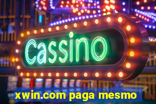 xwin.com paga mesmo